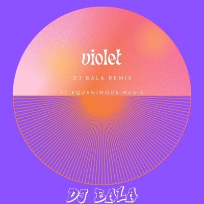 DJ Bala - Violet (House Remix)