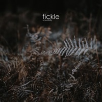 Fickle - Unworldly