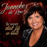Ik weet dat jij er bent — Janneke de Roo