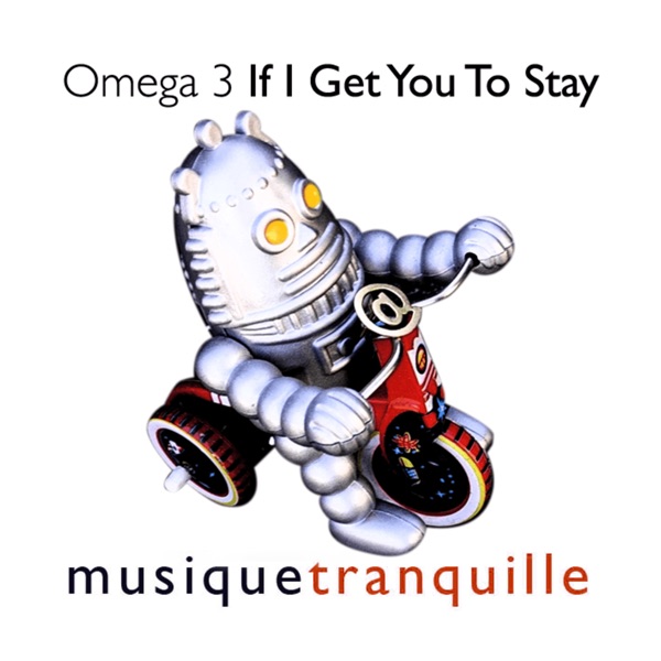 If I Get You to Stay - Single