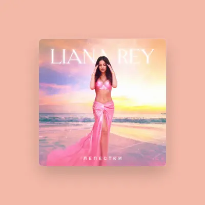 Listen to LIANA REY, watch music videos, read bio, see tour dates & more!