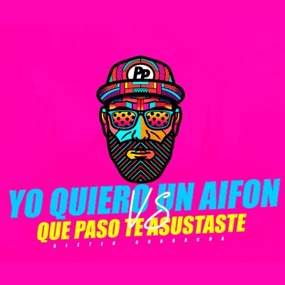 Yo Quiero Un Aifon Vs Que Paso Te Asustaste (Aleteo Guaracha) - Single