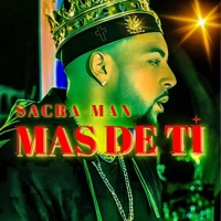 MAS DE TI - Single - SACRA-MAN
