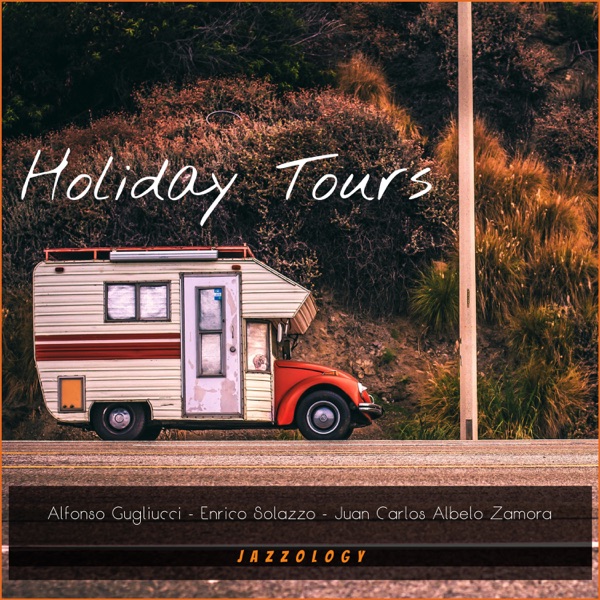 Holiday Tours (feat. Jazzology)