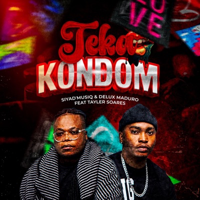 Teka Kondom (feat. Delux Maduro & Tayler Soares) - Single