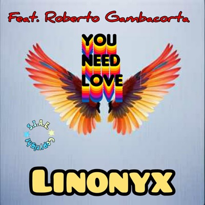You Need Love (feat. Roberto Gambacorta) - Single