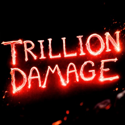 TRILLION DAMAGE - Single