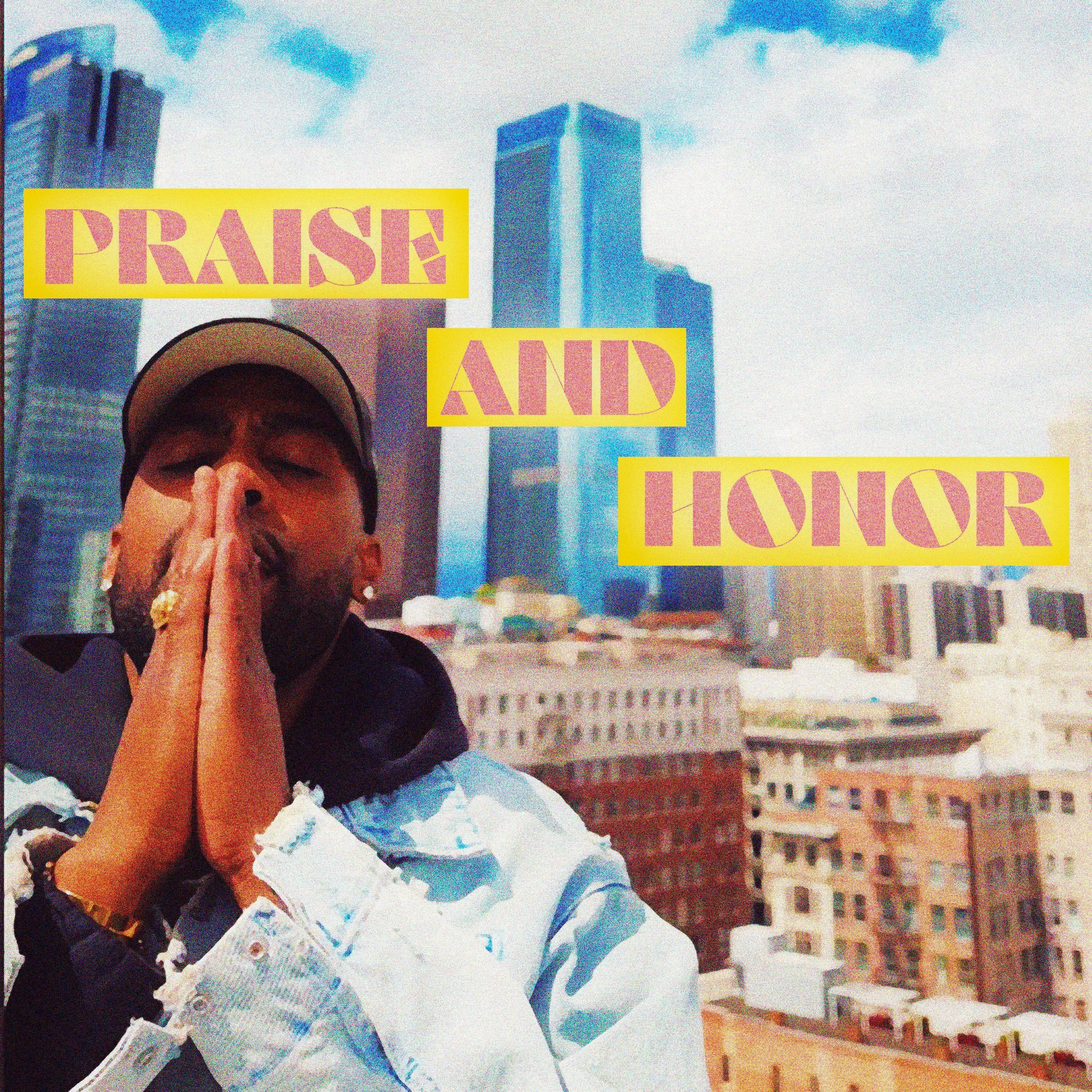 Praise and Honor - Single