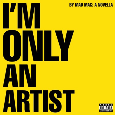 I'm Only An Artist