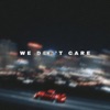 We Don't Care