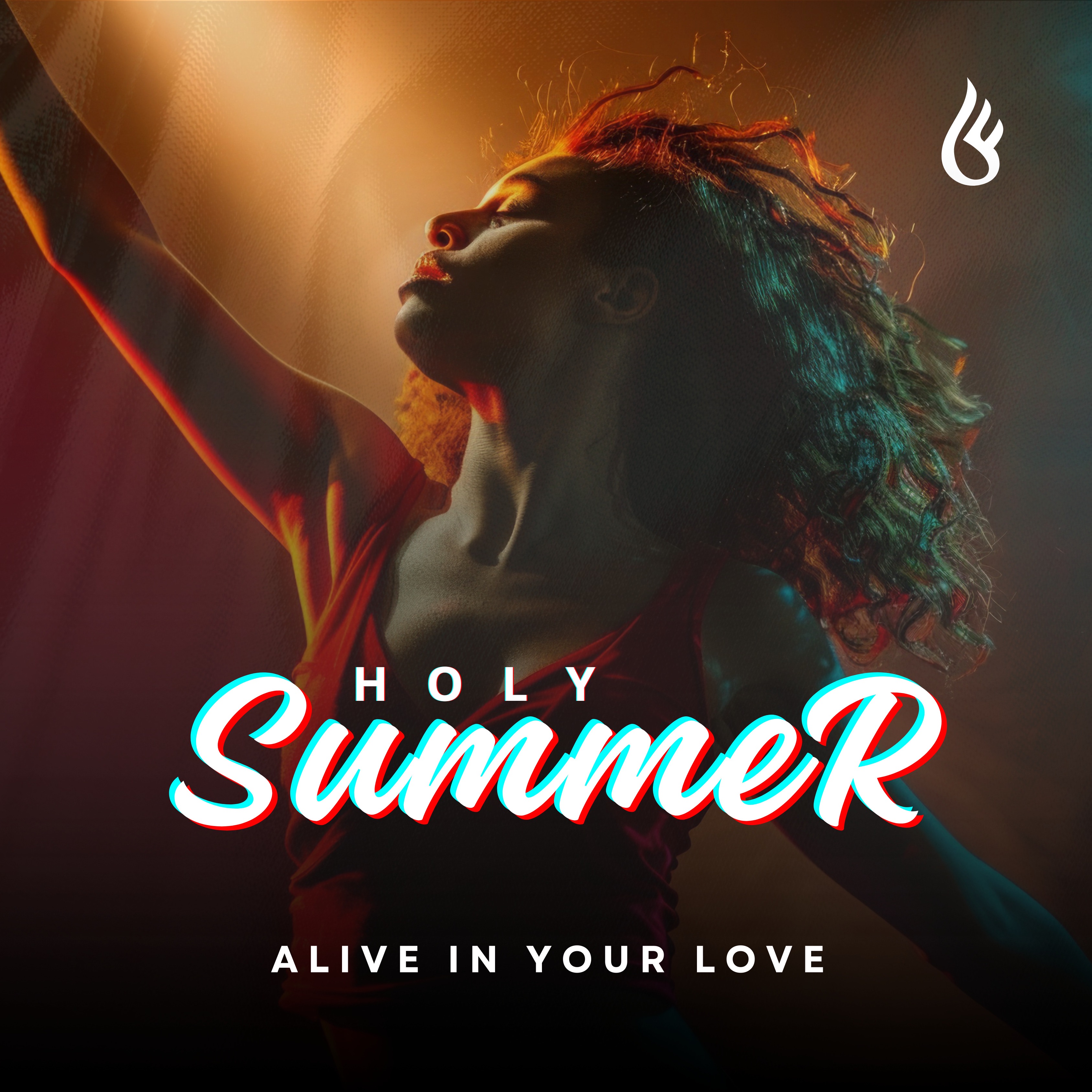 Holy Summer (Alive In Your Love)