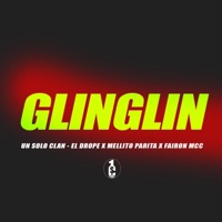GLINGLIN (feat. PRRUCH, MELLITO PARITA, DROPE & FAIRON MCC) - Single - Un Solo Clan