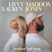 Another Sad Song - Single - Livvy Lauren & Maddox Jones