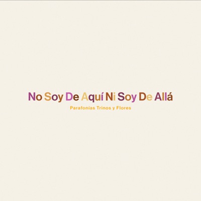 No Soy de Aquí Ni Soy de Allá - Single