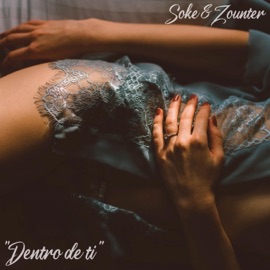 DENTRO DE TI (feat. Zounter) Soke MK