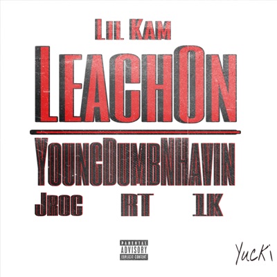 LeachOn/YoungDumbNHavin - Single