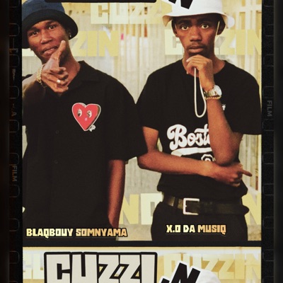CUZZIN (feat. BlaqBouy Somnyama) - Single