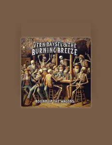Vern Daysel & The Burning Breeze dinle, müzik videolarını izle, biyografisini oku, tur tarihlerini ve daha fazlasını gör!