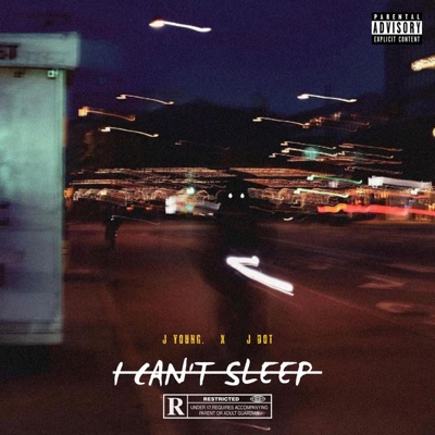 I Can't Sleep (feat. J. Dot) - Single