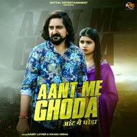 Aant Me Ghoda - Single - Harry Lather & Swara Verma