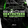 Slide Destroyers the Concorrence (feat. MC GW, DJ Menor da DZ7 & MC VM) - Single