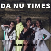 Da Nu Times (feat. La Prima) - Single - Machete en Boca