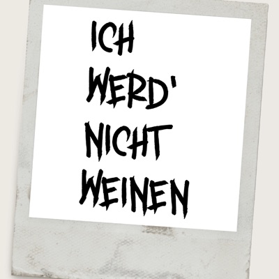 Ich werd' nicht weinen (feat. Jörn-Felix Alt) - Single