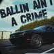 Ballin Aint a Crime feat TheRealSpinn Single