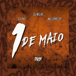 1° de Maio (feat. Nelhe)