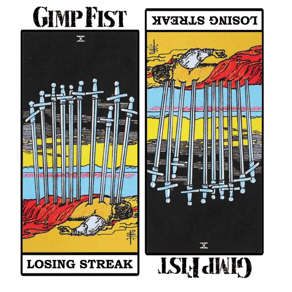 Gimp Fist – Losing Streak