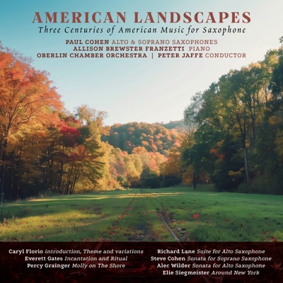 American Landscapes: 3 Centuries of American Music for Saxophone