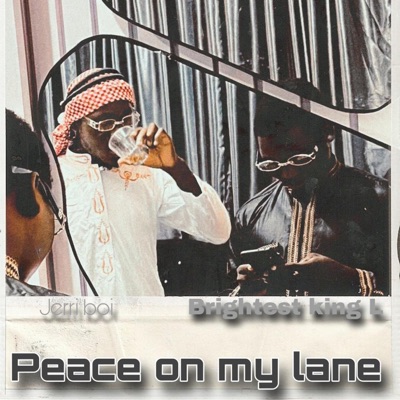 Peace On My Lane (feat. Brightest king L) - Single