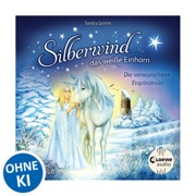 Silberwind, das weiße Einhorn (Band 5) - Die verwunschene Eisprinzessin - Sandra Grimm & Silberwind, das weiße Einhorn