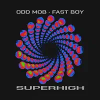 Super High — FAST BOY, Odd Mob