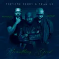 Something Good feat. Kev Gates & Jay Clay)