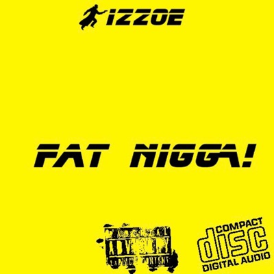 Fat Nigga! - Single