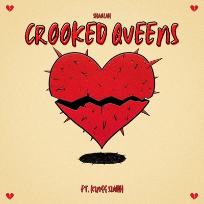 Crooked Queens (Prodby. Bj Bangerz) (feat. Kingg Siahh) - Single