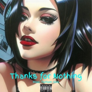 Thanks for Nothing