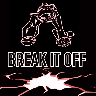BREAK IT OFF! (feat. Spiral Forever & Mnfobia) - Single