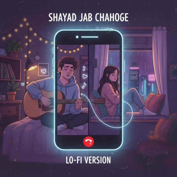 Shayad Jab Chahoge (feat. Soham Majumdar) [Lofi Version]