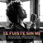 TE FUISTE SIN MI