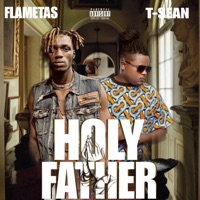 Holy father (feat. T-sean) - Single - Flametas Torboy