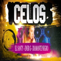 Celos - Single - El Santy, ENER g & Diamante Negro