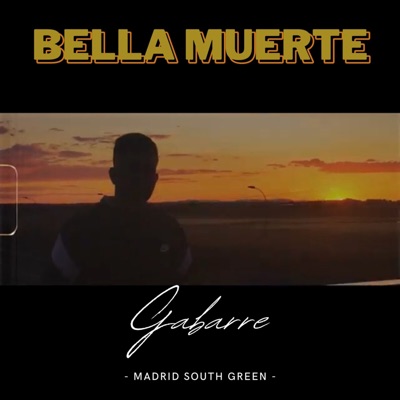 Bella Muerte, Gabarre. - Single