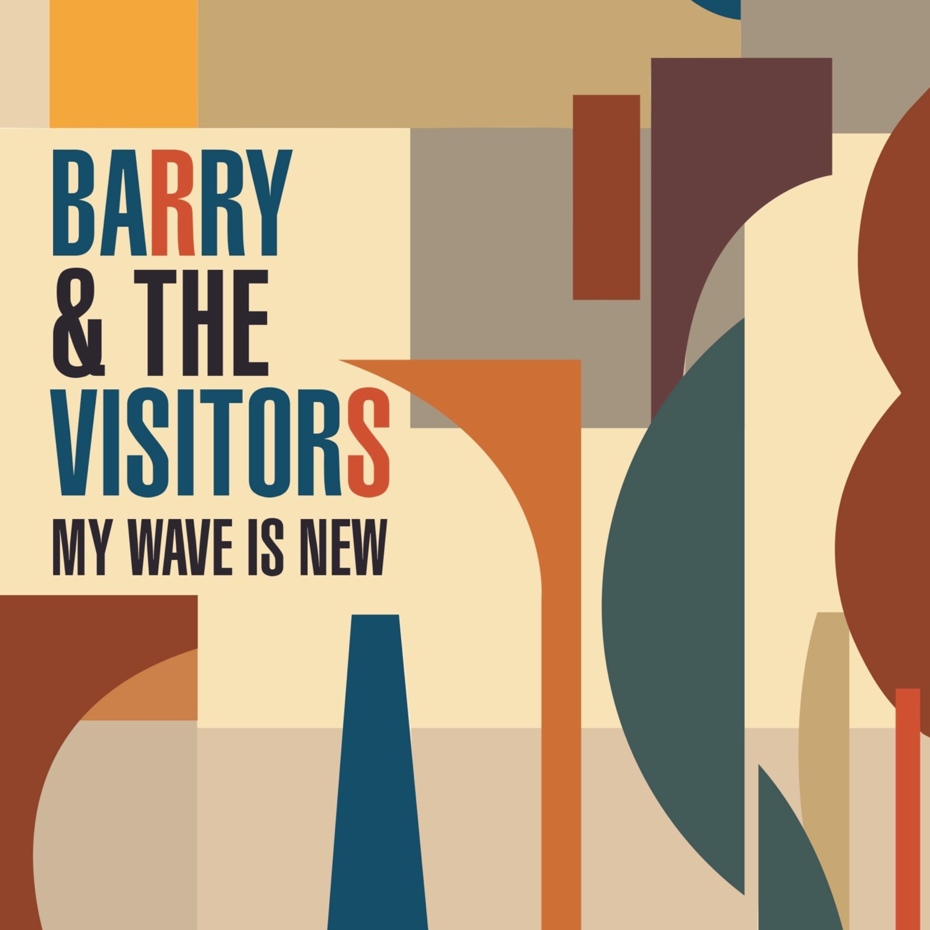 Barry And The Visitors - And Yours Too