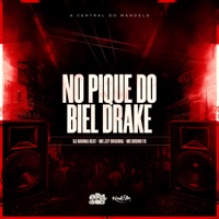 No Pique Do Biel Drake - Single - DJ NARNIA BEAT, MC J2F ORIGINAL & MC Bruno FB