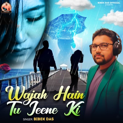 Wajah Hain Tu Jeene Ki - Single