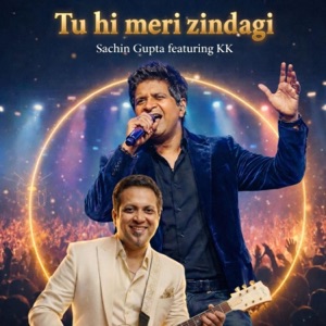 Tu Hi Meri Zindagi - Single