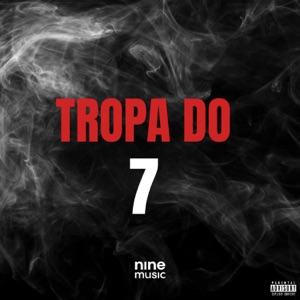 Tropa do 7 (feat. DJ Larrea)