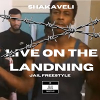Shakaveli - Live on the landing (Jail freestyle) [Live] - Single - UK JAIL FREESTYLES